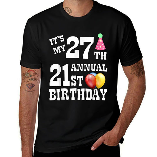 Its My 27th Annual 21st Birthday  Relaxed-fit T-Shirt