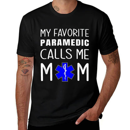 My Favorite Paramedic Calls Me Mom Proud Mother Medical Mum  Lightweight T-Shirt