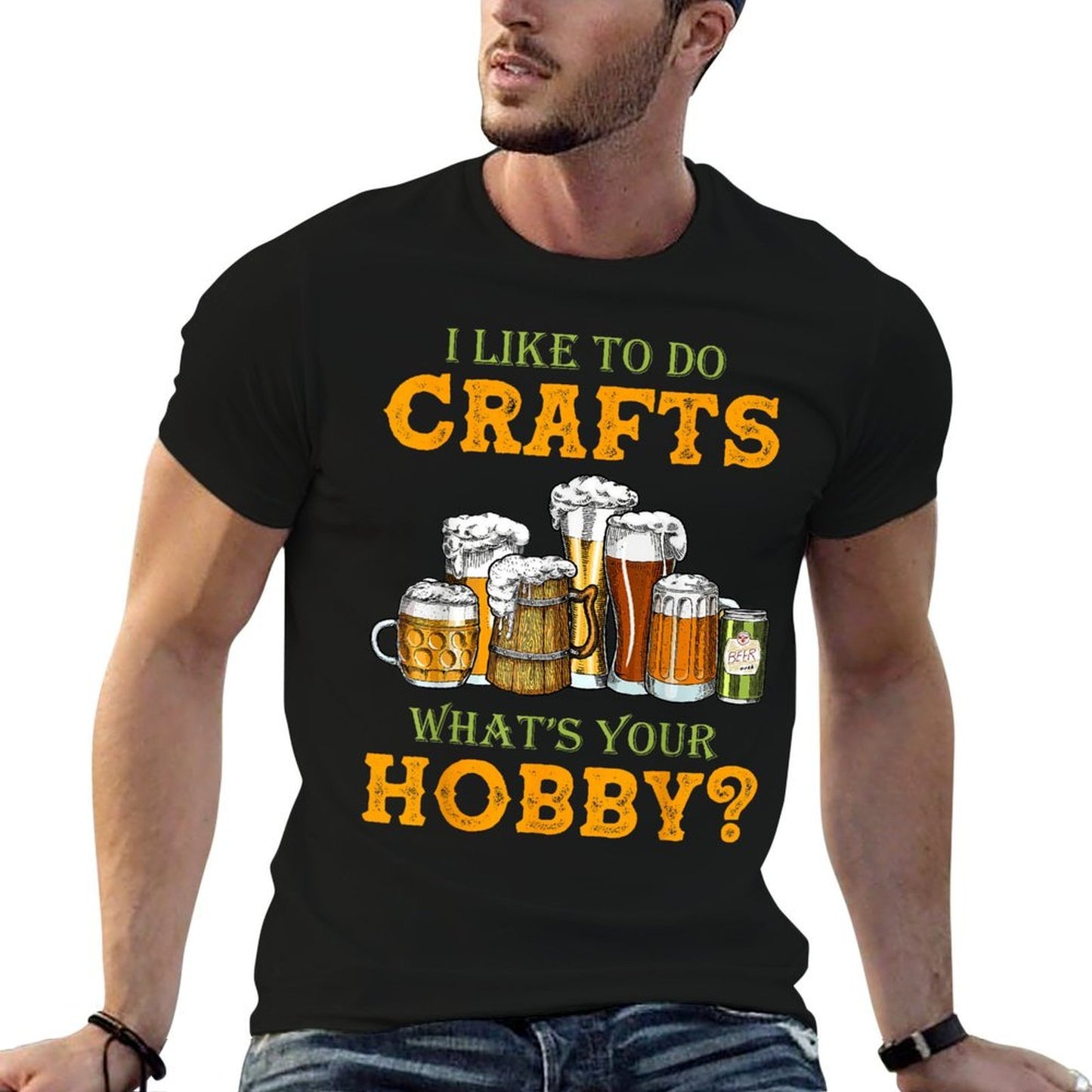 Funny I Like To Do Crafts Whats Your Hobby Craft Beer Drink  Cotton T-Shirt