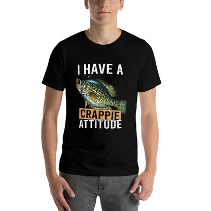 I Have A Crappie Attitude Fishing  Stretchy T-Shirt