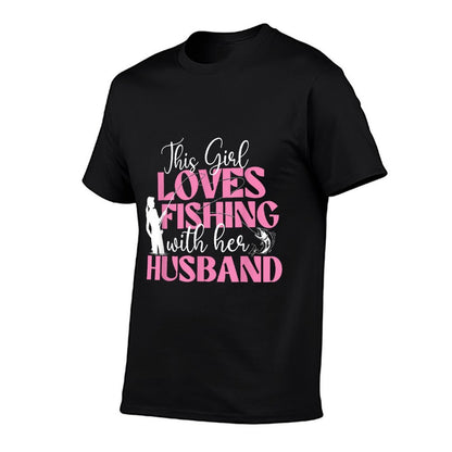 This Girl Loves Fishing With Her Husband - Fisherman Fish  Affordable Price T-Shirt