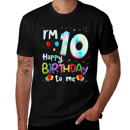 I'm 10 Happy Birthday To Me 10 Year Old Boy Girl 10th Bday  Durable T-Shirt
