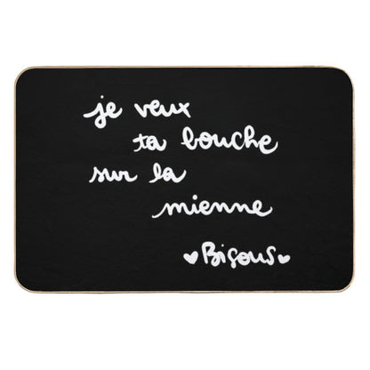 I Want Your Mouth on Mine Kisses  Stain-Proof Bath Mat