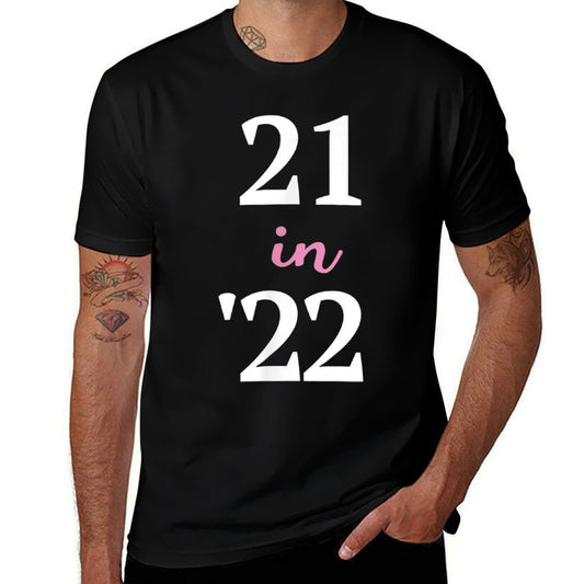 21 in 22, 21st Birthday  Slim-fit Cut T-Shirt