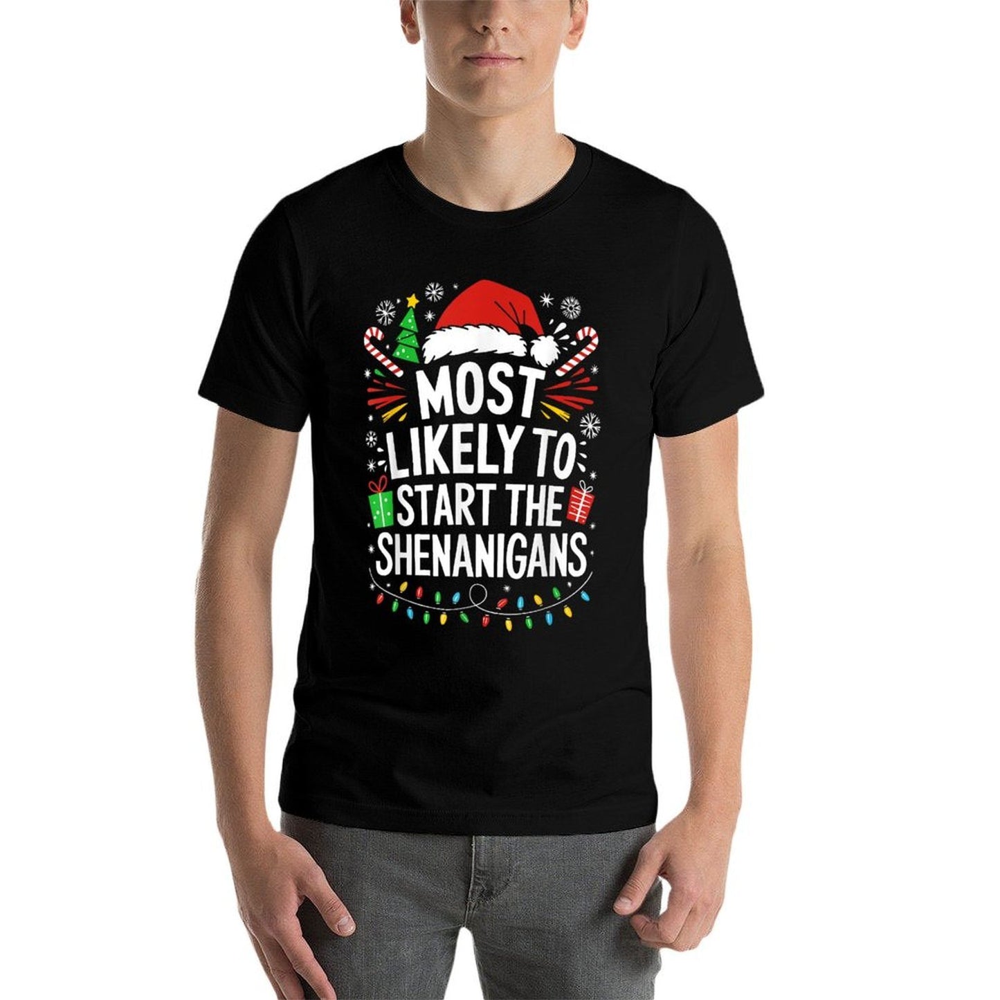 Most Likely To Start The Shenanigans Family Christmas  Slim-fit Cut T-Shirt