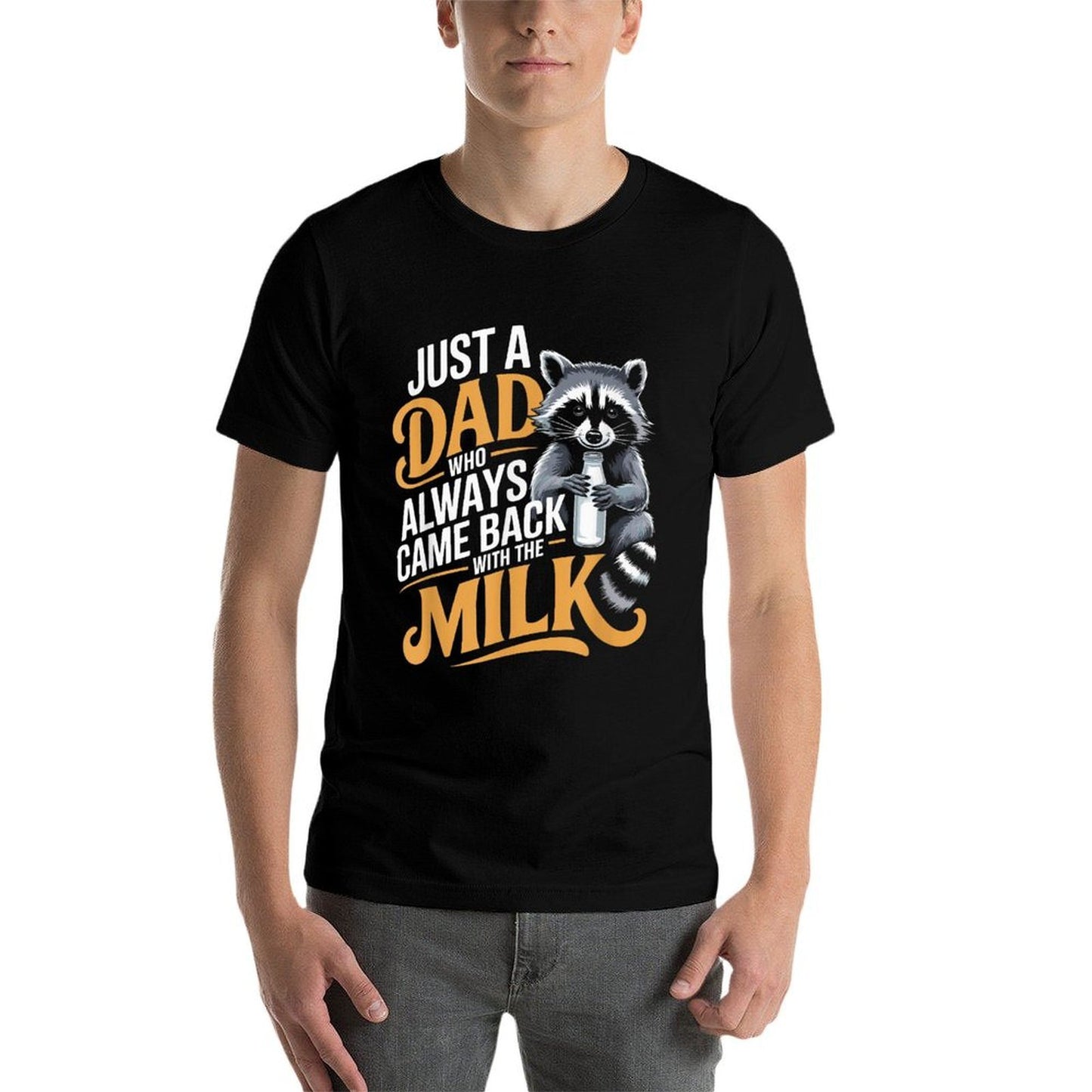 Just A Dad Who Always Came Back with The Milk Father's Day  Cotton T-Shirt