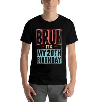 Bruh It's My 20th Birthday 20 Years Old Birthday Party  Graphic-printed T-Shirt
