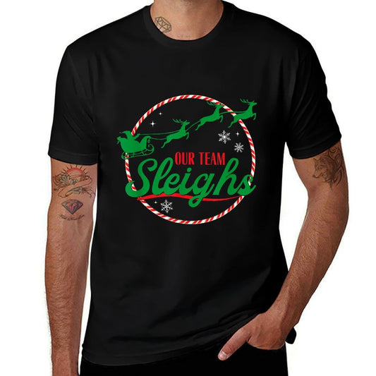 Our Team Sleighs Christmas  Tagless Design T-Shirt