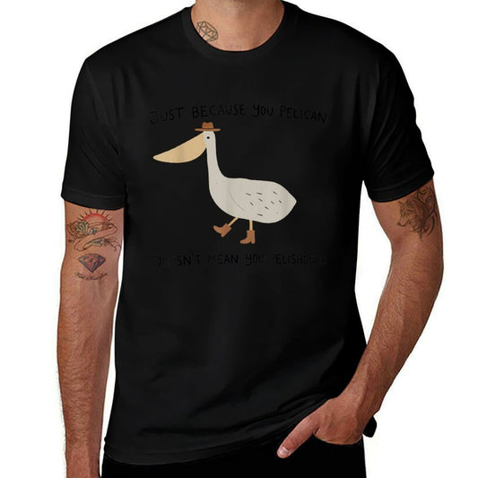 Just Because You Pelican Doesnt Mean You Pelishould  Heathered Texture T-Shirt