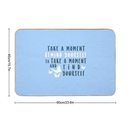 Take A Moment to Find Yourself  Toxin-Free Bath Mat