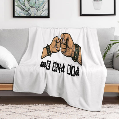 Me And Dad - Fist Punch PunkMetal Buddies Comfort Throw Blanket