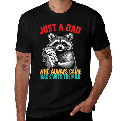 Just A Dad Who Always Came Back With The Milk Father&#39;s Day  Eco-friendly Material T-Shirt