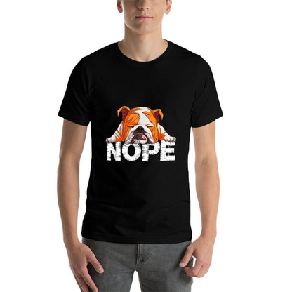 Nope Lazy English Bulldog Dog Lover The English Bulldog Nope  Versatile T-Shirt