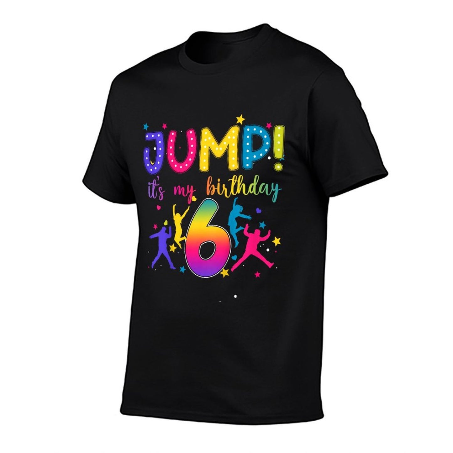 Kids Jump It's My 6th Birthday Jumper 6 Year Old Party Trampoline  Versatile T-Shirt