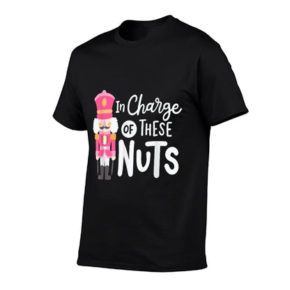 Funny Christmas Nutcracker In Charge Of These Nuts Men  Affordable Price T-Shirt