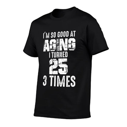 I Turned 25 Three Times 75 Year Old Birthday 75th Birthday  Heathered Texture T-Shirt