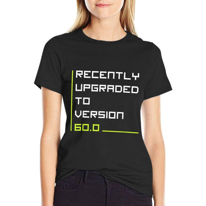 60th Birthday - Recently Upgraded To Version 60.0  Lightweight T-Shirt