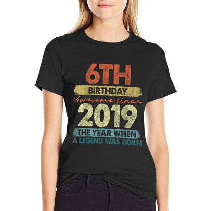 6 Year Old Gifts Vintage 2019 Limited Edition 6th Birthday  Versatile T-Shirt