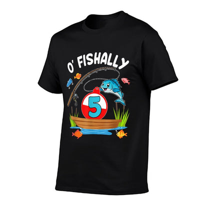 O'fishally 5 Year Old Birthday Fishing 5th Birthday Party  Odor-resistant T-Shirt