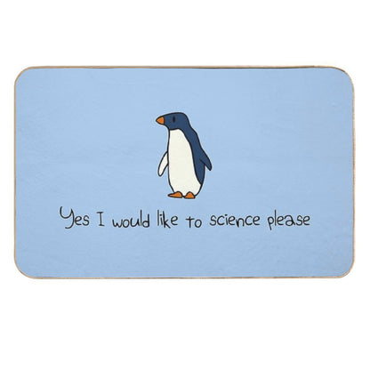 Yes I Would Like To Science Please Penguin  Anti-Trip Bath Mat