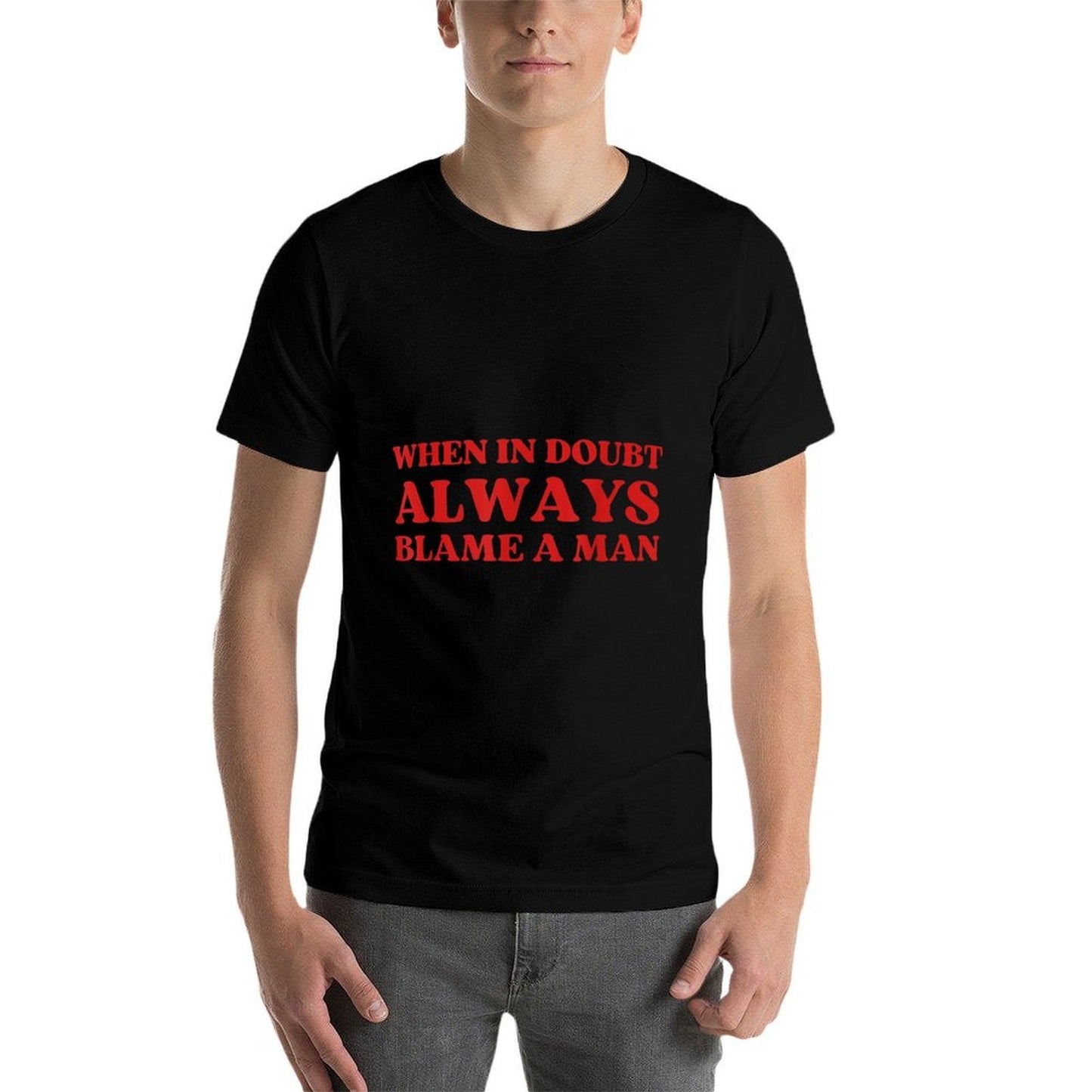 When In Doubt Always Blame A Man Funny Y2k Clothes Aesthetic  Trendy Pattern T-Shirt