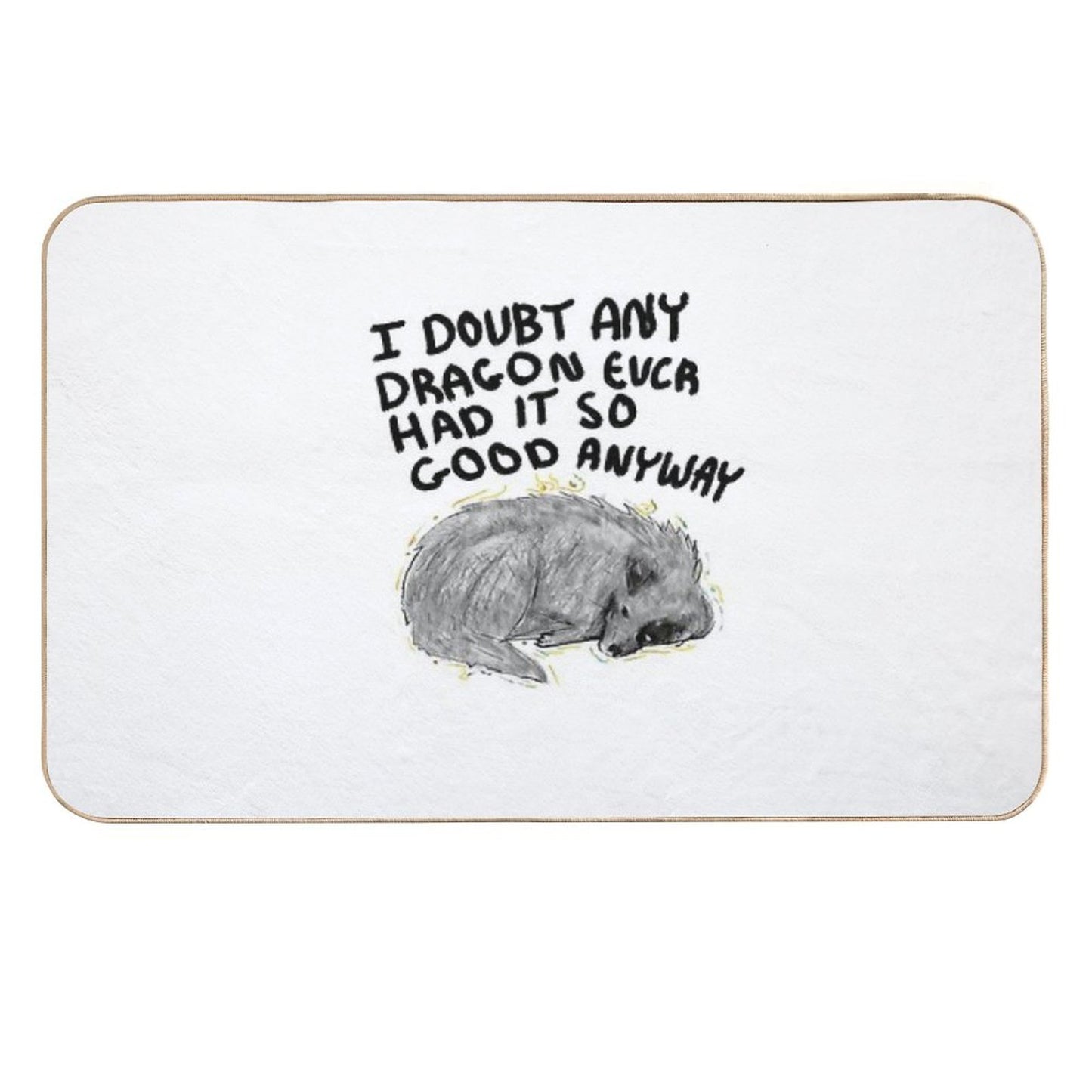 I Doubt Any Dragon Had It This Good Anyway - Stormlight Archive  Long-Lasting Bath Mat