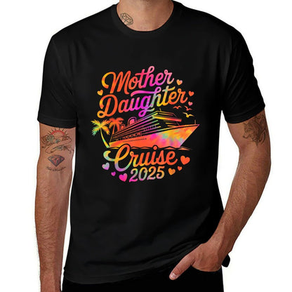 Mother And Daughter Cruise 2025 Funny Mom Daughter Trip 2025  Graphic-printed T-Shirt