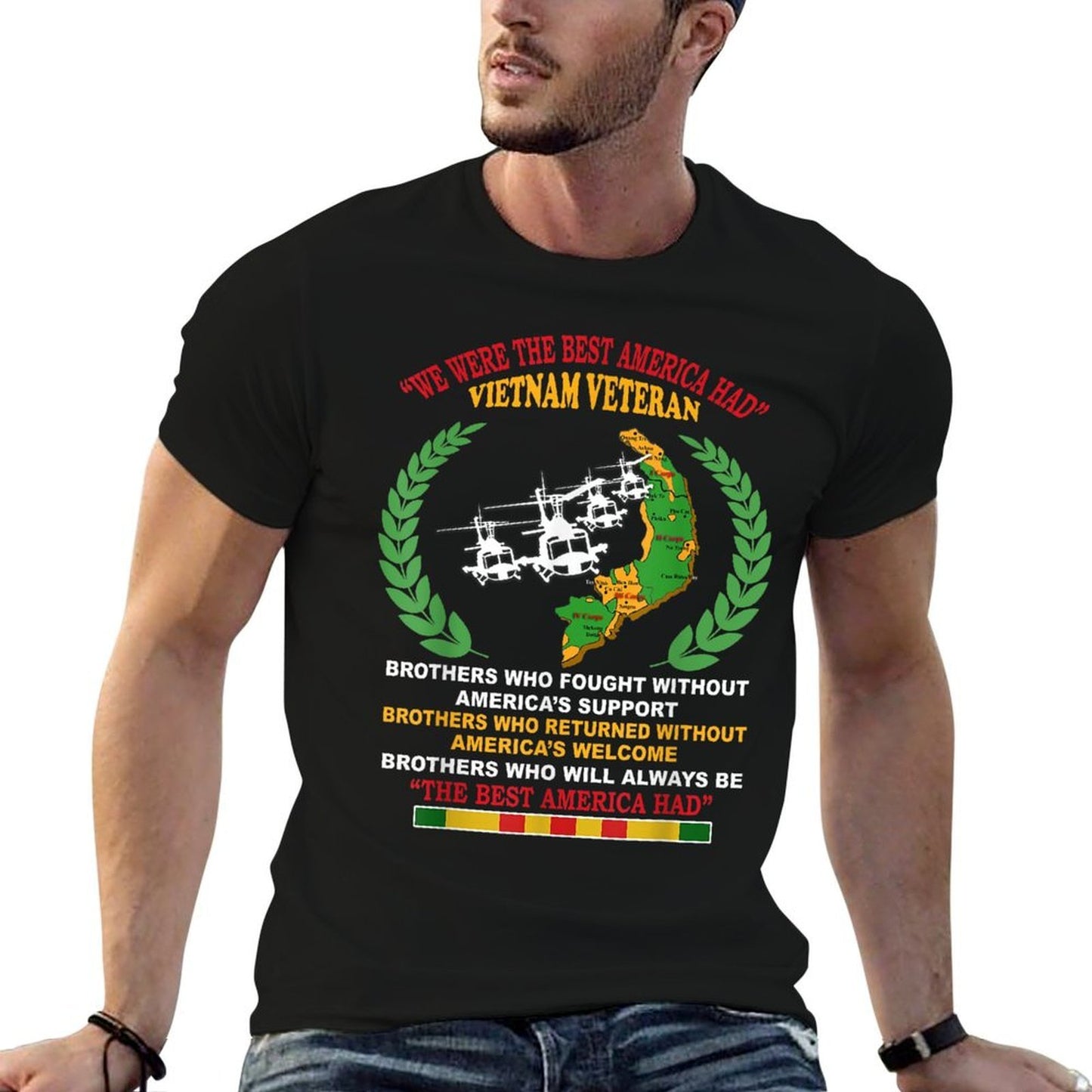 We Were The Best America Had Vietnam Veteran Brothers Who Comfortable T-Shirt
