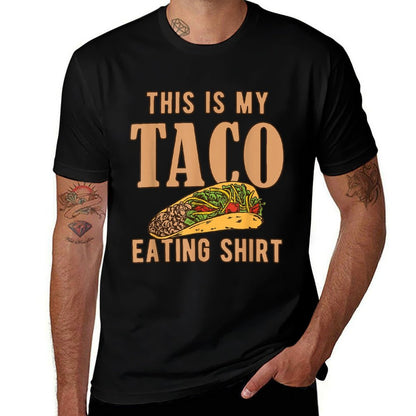 I Love Tacos Clothing - This Is My Taco Eating Comfortable T-Shirt