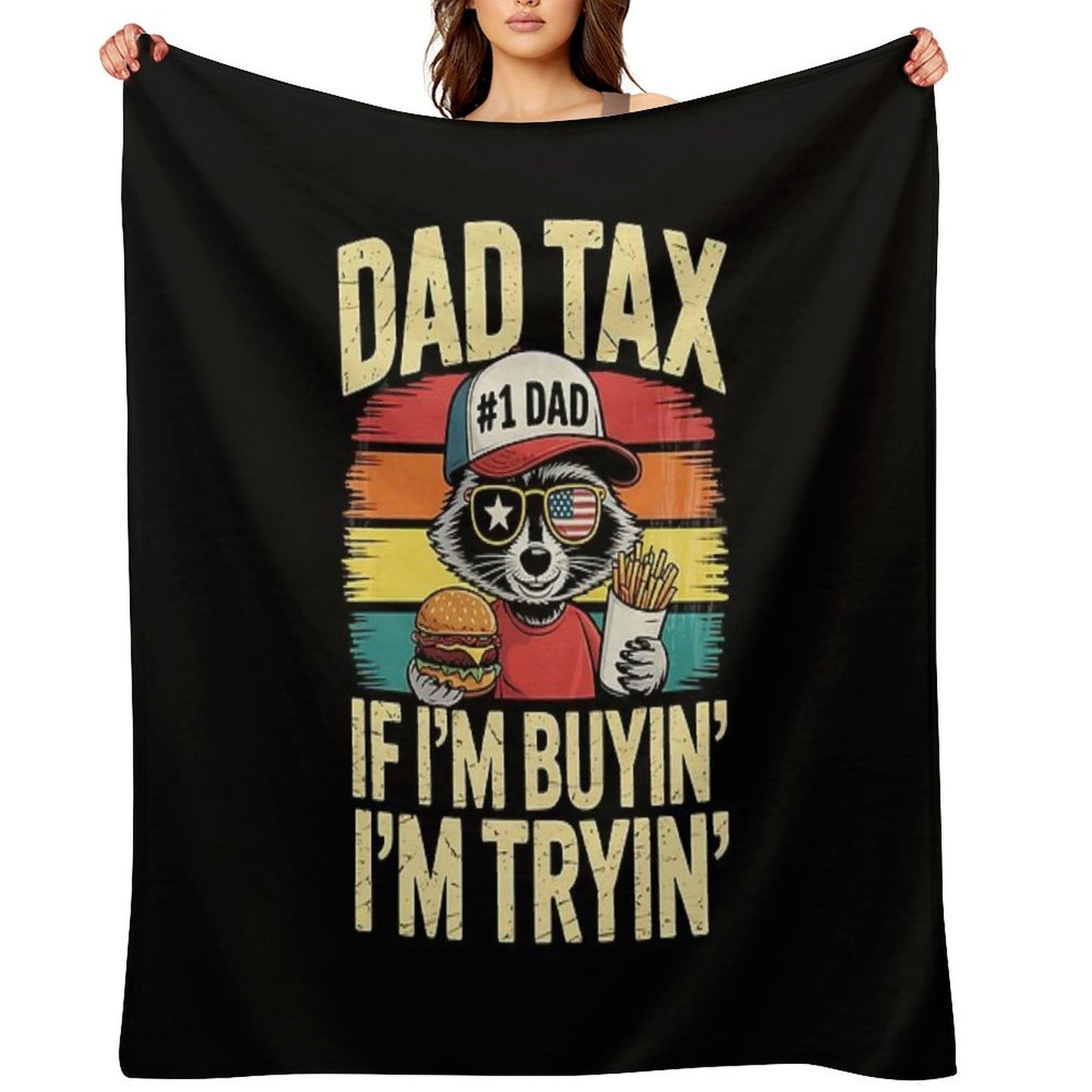 Dad Tax If I'm Buying I'm Tryin Funny Dad 4th Of July Retro Wrinkle-free Throw Blanket