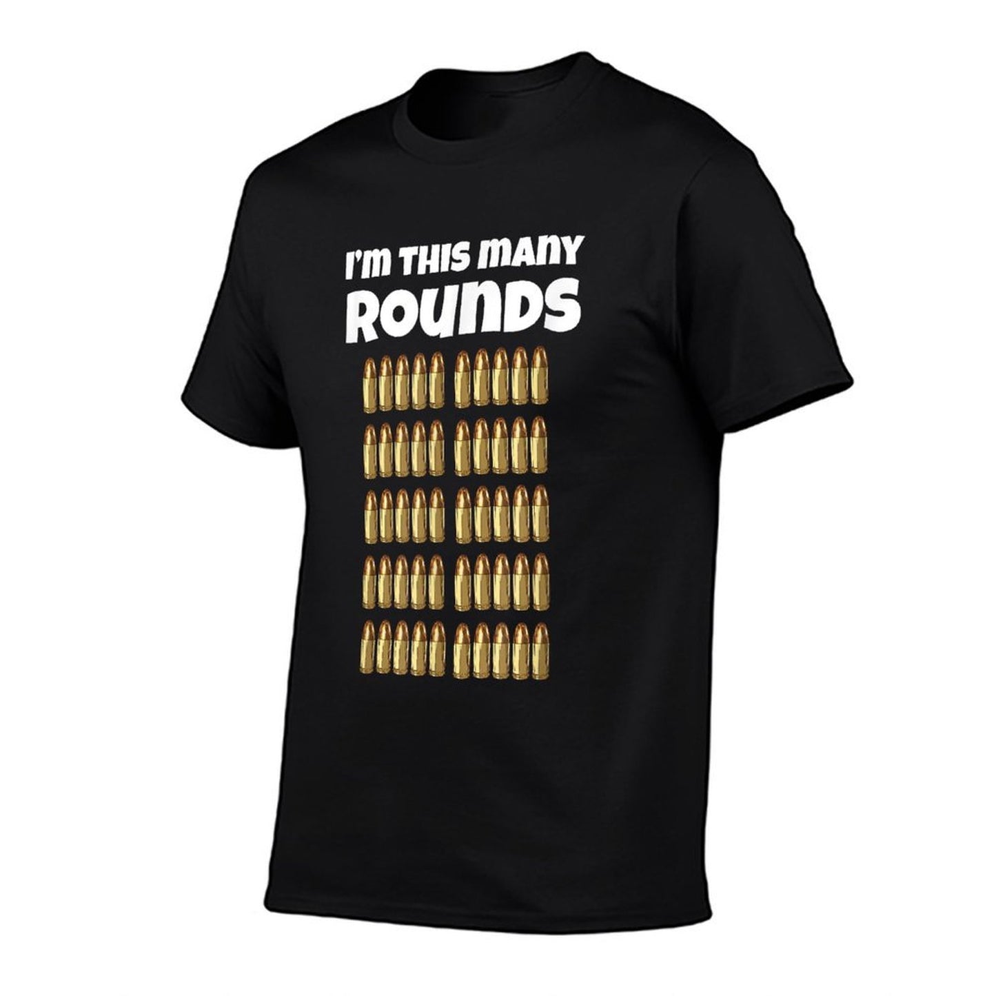 I'm This Many Rounds Funny 50th Birthday for Gun Lover  Stretchy T-Shirt