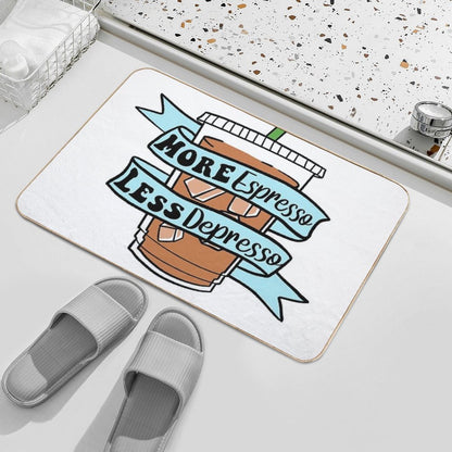 More Espresso Less Depresso  Fade-Resistant Bath Mat