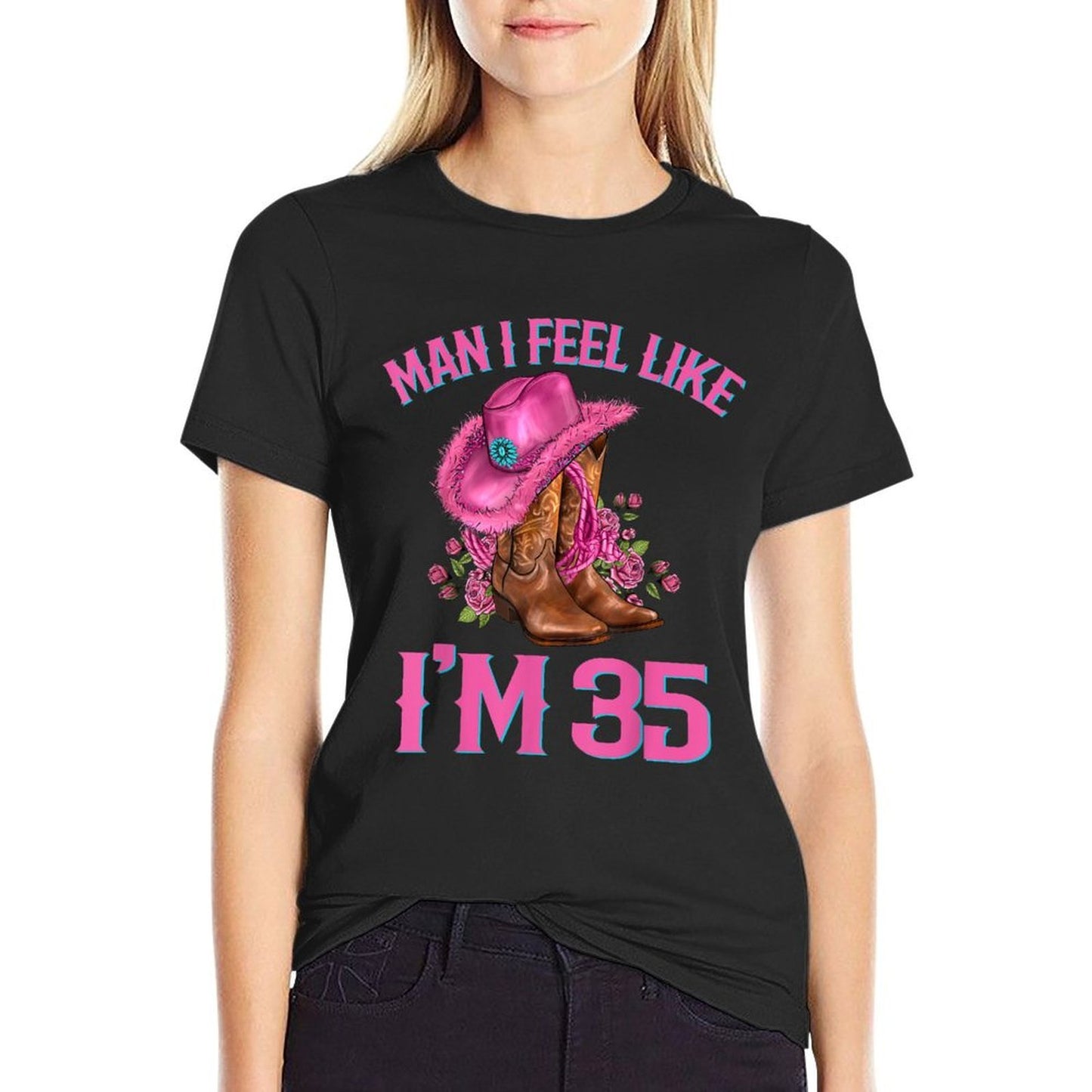 Man I Feel Like I'm 35 Years Old Cowgirl 35th Birthday  Relaxed-fit T-Shirt
