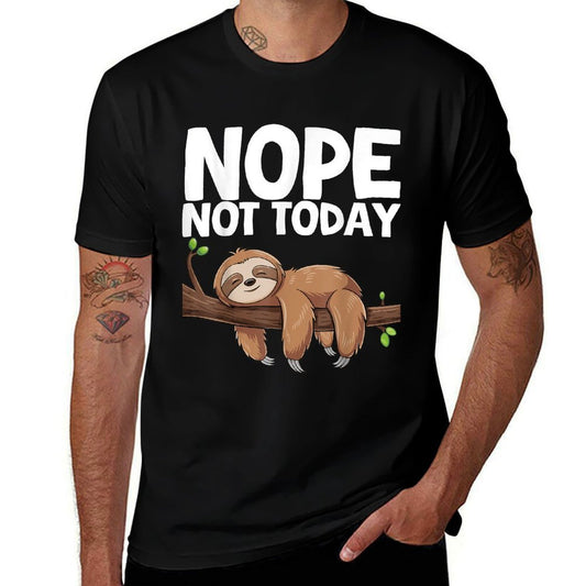 Nope Not Today Sloth  Summer-ready Fabric T-Shirt