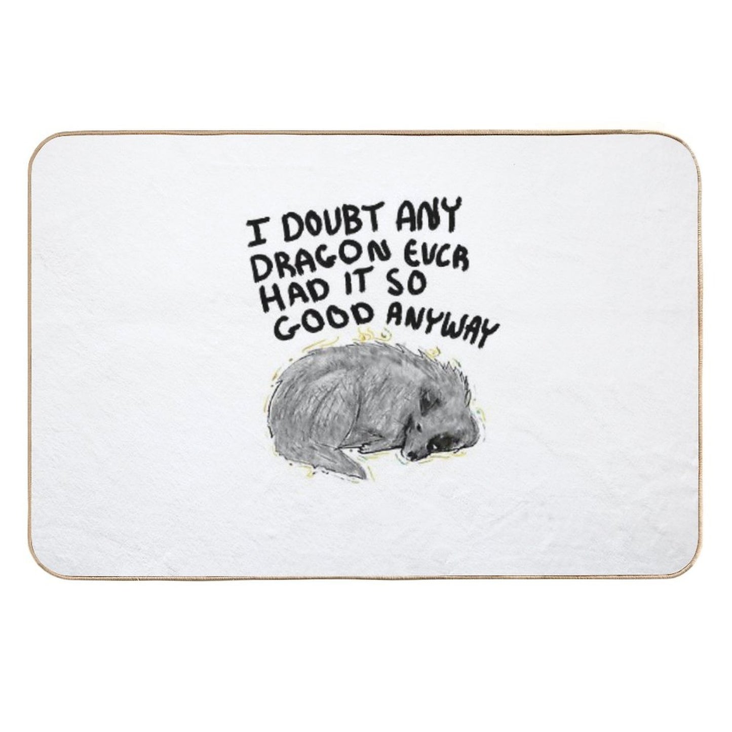 I Doubt Any Dragon Had It This Good Anyway - Stormlight Archive  Long-Lasting Bath Mat