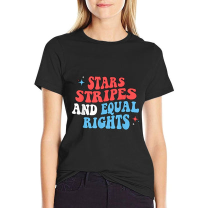 Stars Stripes And Equal Rights 4th Of July Womens Rights  Fade-proof Color T-Shirt