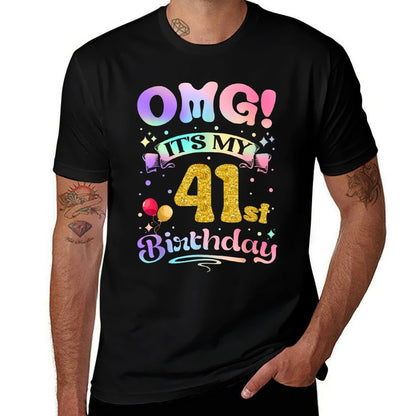OMG It's My 41st Birthday Women Funny 41 Years Old Birthday  Cotton T-Shirt