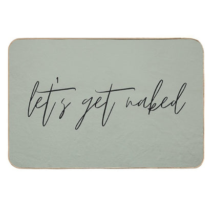 Let's Get Naked Funny Quote Text Green & Black  Easy To Clean Bath Mat