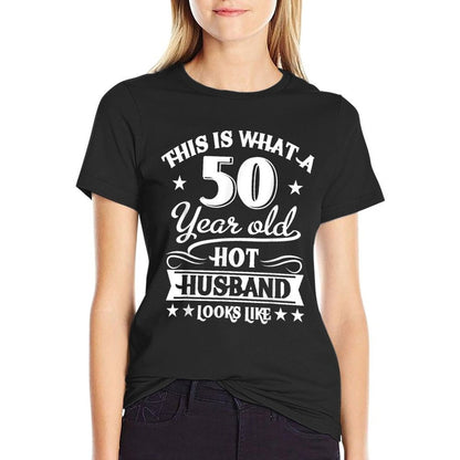 Mens 50 Year Old Hot Husband 50th Birthday  Rolled Sleeves T-Shirt