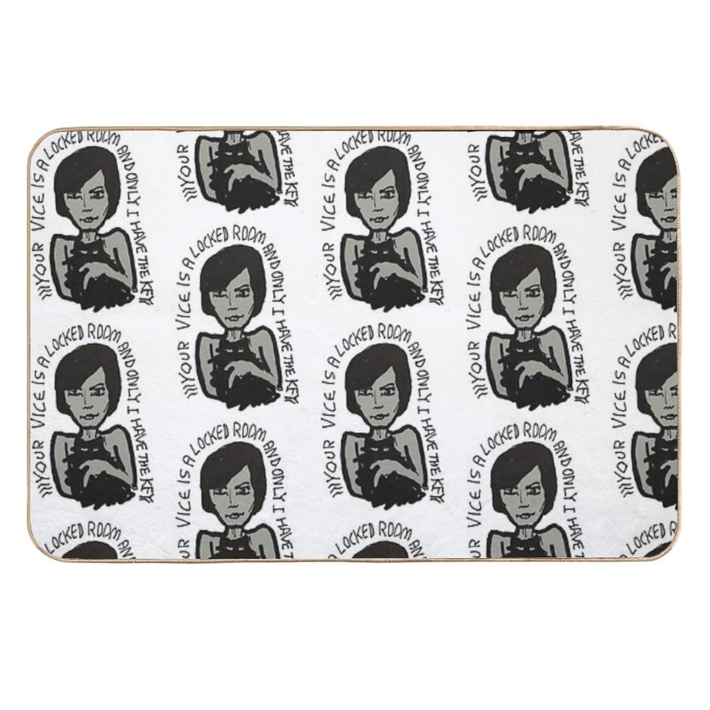 YOUR VICE IS A LOCKED ROOM AND ONLY I HAVE THE KEY  Repositionable Bath Mat