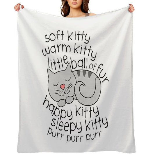 Soft Kitty Warm Kitty Little Ball Of Fur - Happy Kitty Sleepy Kitty Purr Purr Purr Easy Care Throw Blanket