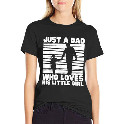 Just A Dad Who Loves His Little Girl Father's Day  Eco-friendly Material T-Shirt