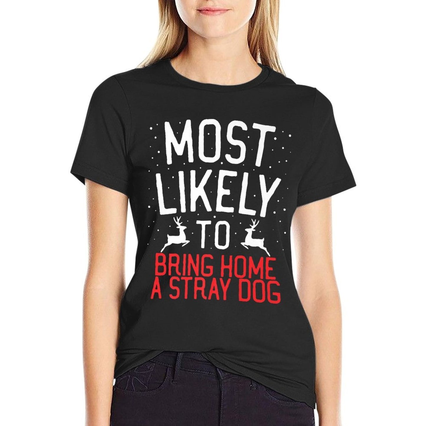 Most Likely To Christmas Bring Home A Stray Dog Premium  Cotton T-Shirt