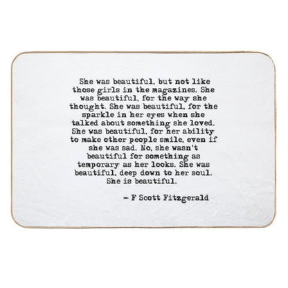 She Was Beautiful - F Scott Fitzgerald  Easy To Clean Bath Mat
