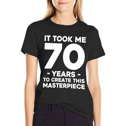 Funny 70th Birthday Joke Gag Gift Idea 70th Birthday  Affordable Price T-Shirt