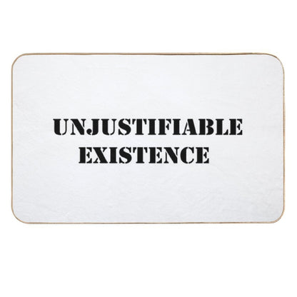 Unjustifiable, Existence!  Absorbent Bath Mat