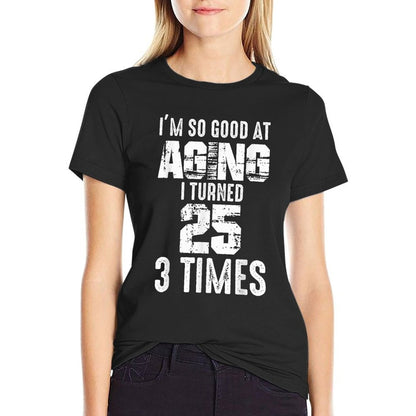 I Turned 25 Three Times 75 Year Old Birthday 75th Birthday  Heathered Texture T-Shirt