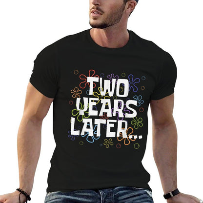 Two Years Later Funny Meme 2 Years Old 2nd Birthday Party  Stretchy T-Shirt