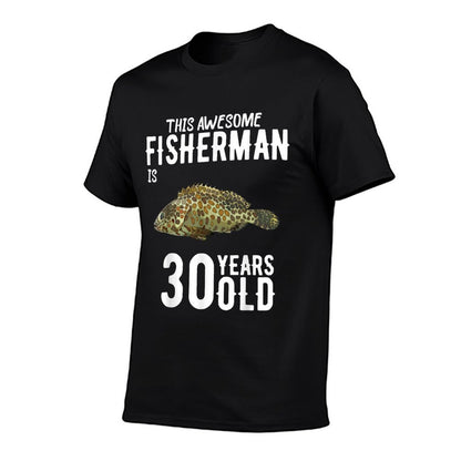 Mens This Groupers Fisherman Is 30 Years Old 30th Birthday  Tagless Design T-Shirt