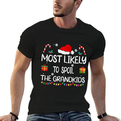 Most Likely To Spoil The Grandkids Christmas Family Matching  Trendy Pattern T-Shirt